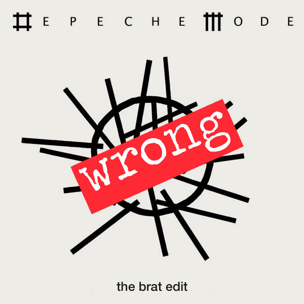 Depeche Mode - Wrong (The BRAT Edit)