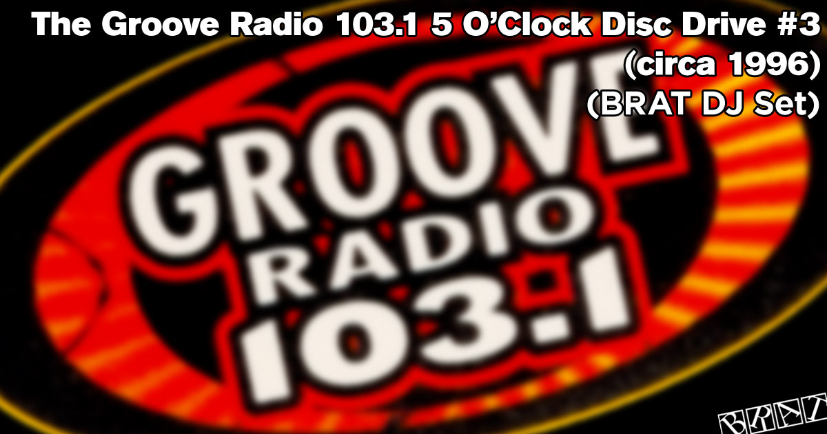 The Groove Radio 5 O'Clock Disc Drive #3 - 1996