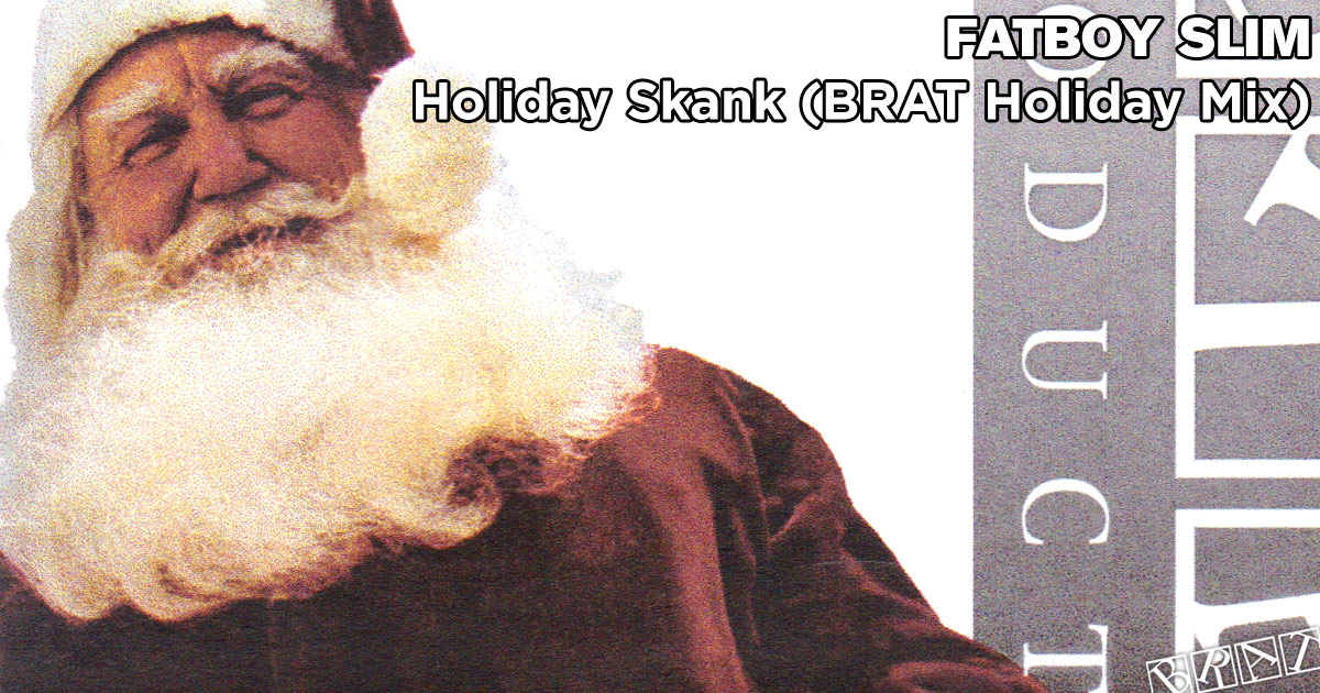 The BRAT's Holiday Skank