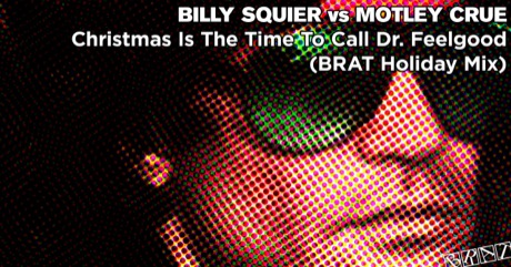 Billy Squier vs Motley Crue - Christmas Is The Time To Call Dr. Feelgood