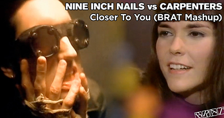 Nine Inch Nails vs Carpenters - Closer To You